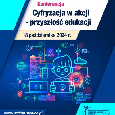 CYFRYZACJA W AKCJI - PRZYSZŁOŚĆ EDUKACJI